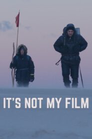 It’s Not My Film 2024 on netflix
