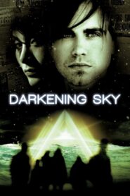 Darkening Sky 2011 on netflix