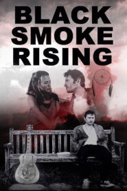Black Smoke Rising 2018 on netflix