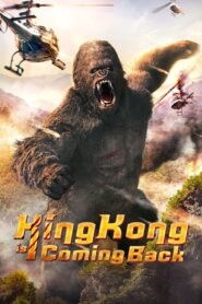 King Kong is Coming Back 2024 on netflix