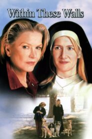 Within These Walls 2001 on netflix