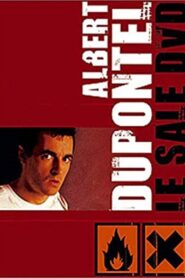 Albert Dupontel – Le sale DVD 1991 on netflix