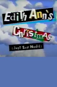 Edith Ann’s Christmas (Just Say Noël) 1996 on netflix