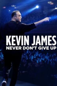 Kevin James: Never Don’t Give Up 2018 on netflix