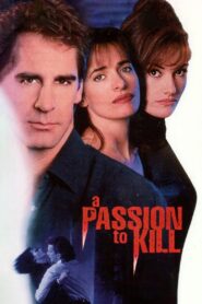 A Passion to Kill 1994 on netflix