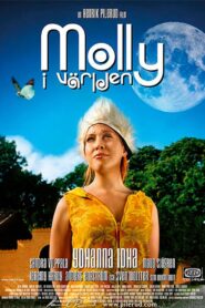 Molly in the World 2005 on netflix