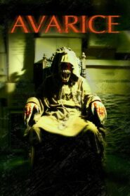 Avarice 2007 on netflix