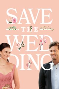 Save the Wedding 2021 on netflix