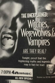 The Unexplained: Witches, Werewolves & Vampires 1994 on netflix