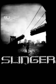 Slinger 2011 on netflix