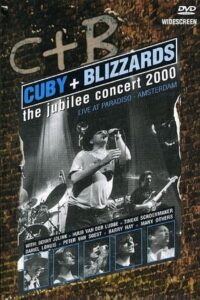 Cuby & The Blizzards: The Jubilee Concert 2006 on netflix