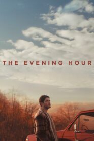 The Evening Hour 2021 on netflix