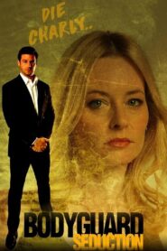 Bodyguard Seduction 2022 on netflix