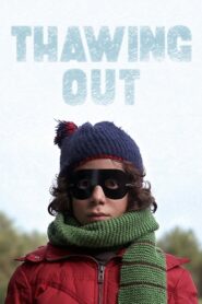 Thawing Out 2009 on netflix