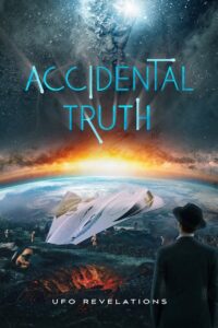 Accidental Truth: UFO Revelations 2023 on netflix