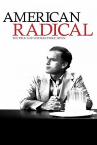 American Radical: The Trials of Norman Finkelstein 2009 on netflix
