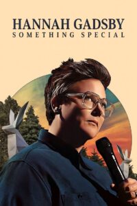 Hannah Gadsby: Something Special 2023 on netflix