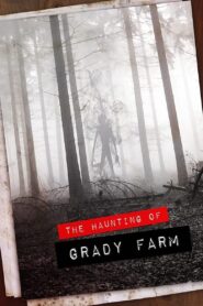 The Haunting of Grady Farm 2020 on netflix