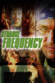 Strange Frequency 2001 on netflix