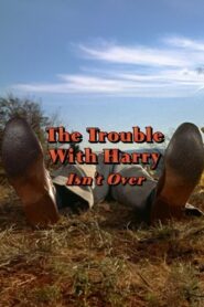‘The Trouble with Harry’ Isn’t Over 2001 on netflix