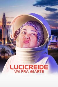 Lucicreide Goes to Mars 2021 on netflix