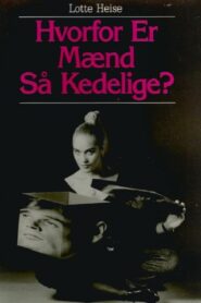 Lotte Heise: Hvorfor er mænd så kedelige? 1994 on netflix