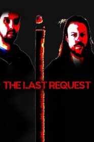 The Last Request 2019 on netflix