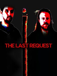 The Last Request 2019 on netflix