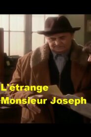 L’Étrange monsieur Joseph 2001 on netflix