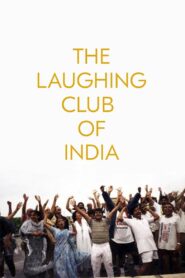 The Laughing Club of India 2001 on netflix