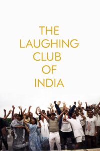 The Laughing Club of India 2001 on netflix