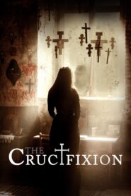 The Crucifixion 2017 on netflix