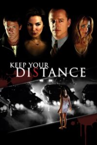Keep Your Distance 2005 on netflix