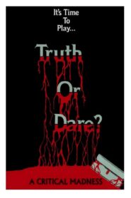 Truth or Dare? – A Critical Madness 1986 on netflix