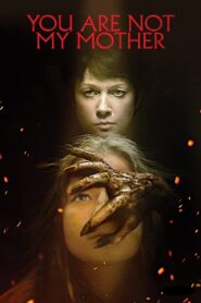 You Are Not My Mother 2022 on netflix