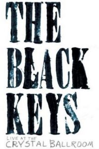 The Black Keys: Live at the Crystal Ballroom 2008 on netflix