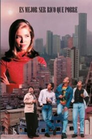 Es mejor ser rico que pobre 1999 on netflix