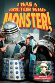 I Was a Doctor Who Monster! 1996 on netflix
