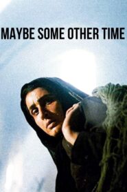 Maybe Some Other Time 1988 on netflix