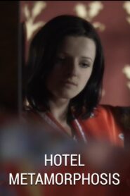 Hotel Metamorphosis 2013 on netflix