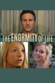 The Enormity of Life 2021 on netflix