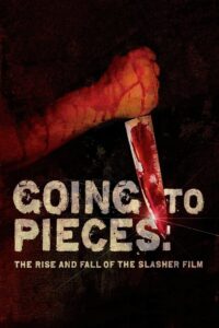 Going to Pieces: The Rise and Fall of the Slasher Film 2006 on netflix
