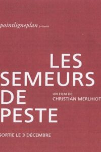 Les semeurs de peste 2003 on netflix