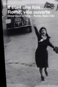 Once Upon a Time… ‘Rome, Open City’ 2006 on netflix