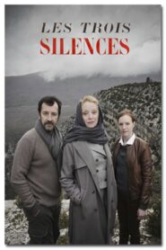 Les Trois Silences 2014 on netflix