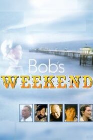 Bob’s Weekend 1996 on netflix