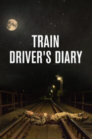 Train Driver’s Diary 2016 on netflix