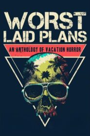 Worst Laid Plans 2022 on netflix
