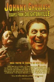 Johnny Ghoulash Escapes from Creightonville 2014 on netflix