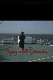 Flying in the Branches 1989 on netflix